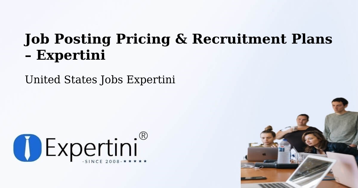Job Posting Pricing & Recruitment Plans – Dumbarton - Dumbarton, United States Jobs Expertini